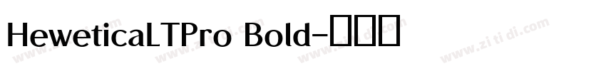 HeweticaLTPro Bold字体转换